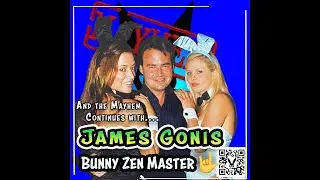 James Gonis: The Bunny's Zen Master