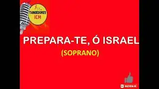prepara te ó Israel Soprano
