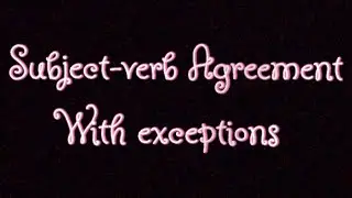 Subject-verb Agreement with exceptions/English Grammar/Noun/PadhleGuru/