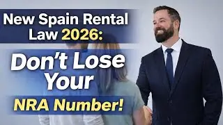 New Spain Rental Law 2026: Don't Lose Your NRA Number!