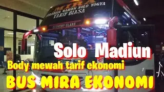 Perjalanan Solo Madiun bersama Bus Mira ekonomi