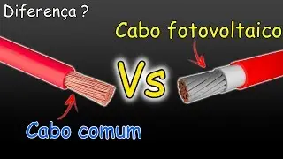 DIFERENÇA entre CABO COMUM e CABO SOLAR FOTOVOLTAICO (Descubra!!!)