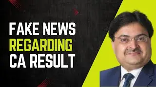 fake news regarding ca result may 2024