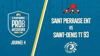 PRO B MESSIEURS | J4 | SAINT PIERRAISE ENT - SAINT-DENIS TT 93
