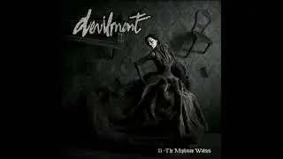 Devilment - II - The Mephisto Waltzes - Full Album