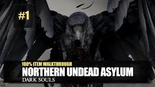 Northen Undead Asylum All Items Walkthrough - Dark Souls Remastered