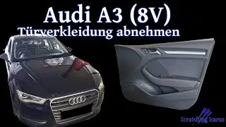 Audi A3 (8V) T&uuml;rverkleidung ausbauen - Tutorial