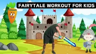 Fun Fairytale Workout For Kids - With Coach Carrot Fitness