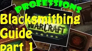 Legion Blacksmithing Guide: part 1 - Levelling Zones