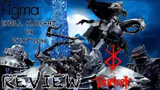 figma Skull Knight DX EDITION REVIEW THE BEST FIGMA OF 2025 ?