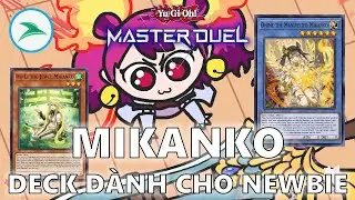 Master duel | Ph&acirc;n t&iacute;ch deck Mikanko | Top NEWBIE deck cho master duel ????