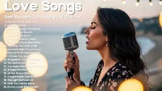 Greatest Romantic Love Songs 💗 | All-Time Legendary Love Songs | Romantic Music Playlist Mix