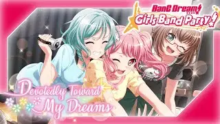 Devotedly Toward My Dreams (BanG Dream! Girls Band Party! Event Story)