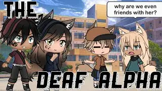 The Deaf Alpha || Gacha Life Mini Movie || • GLMM •