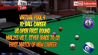Virtual Pool 4 | 10-Ball Career | US Open 1st Round | Can we start with a win?