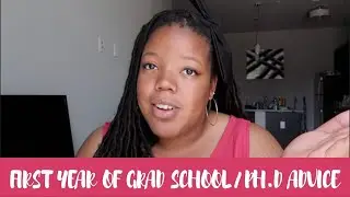 First Year of Grad School/Ph.D Advice | Renae&rsquo;s Corner