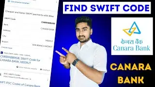 Canara Bank 🏦 Swift Code | How to Find Swift Code of Canara Bank | Swift Code Kaise Pata Kare