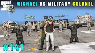 Military Colonel Found Out Michael's Business | Gta V Gameplay