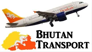 Bhutan - Transport
