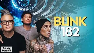 Blink 182 | Quickly Explained