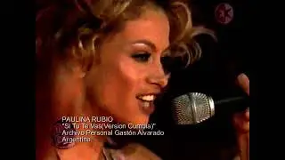 PAULINA RUBIO  Si Tu Te Vas(Versión Cumbia)