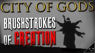 City of Gods: Brushstrokes of Creation Part 1 | Cryptic Horror Story | ft. @Viidith22​