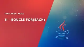 POO avec Java 11 - Une Autre Boucle For (البرمجة بلغة جافا)
