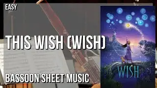 Bassoon Sheet Music: How to play This Wish (Wish) by Ariana DeBose