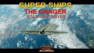 Super Ships - The Onager Star Destroyer - Star Wars Empire at War