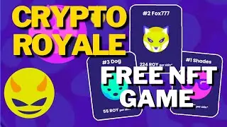 FREE NFT Game CRYPTO ROYALE / 0$ ДО 1000$
