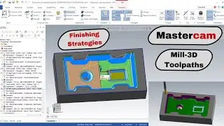 Mastercam Mill-3D Finishing Toolpaths Explained | Complete Guide