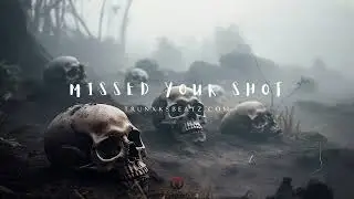 Missed Your Shot (Eminem Type Beat x Joyner Lucas Type Beat x Tech N9ne Type Beat) Prod. by Trunxks