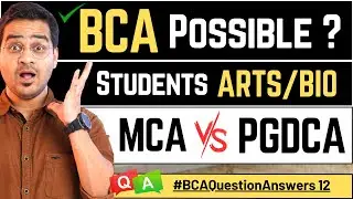 💥MCA Vs PGDCA? BCA for Arts/Biology Students? After BCA Jobs #bca #bcajobs #mca #BCAquestionanswers