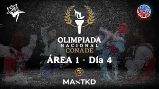 ÁREA 1 - DÍA 4 - Olimpiada Nacional 2025 #Taekwondo