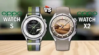 OPPO WATCH S VS OPPO WATCH X2