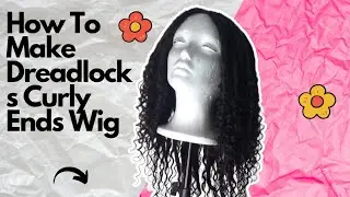How to make curly ends dreadlocks wig