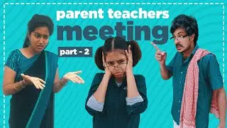 Online Parent Teachers Meeting - Part 2  || Otta Kaalana