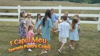 E Capul Meu - Speranta pentru copii 2025