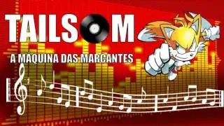 TAILSOM - Com Ci&uacute;mes - NALDO E ANINHA