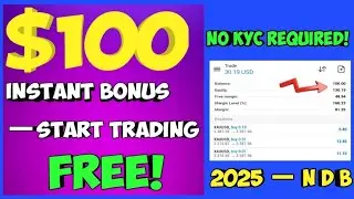 $100 Forex Bonus &ndash; No KYC Needed | Free Trading Start &mdash; 2025