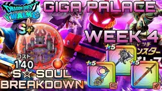 Dragon Quest Walk Giga Palace Week 4 Vs Dorma Team & S☆ Giga Palace Soul Breakdown