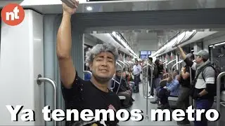 ¡Ya tenemos metro!