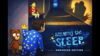 Стрим 2 Among the sleep