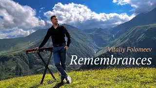 Vitaliy Folomeev  &ldquo;Remembrances&rdquo;
