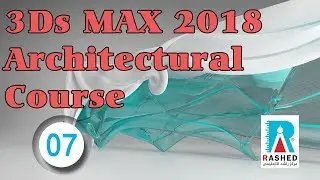 07 Getting start with 3ds max 2018 | 3Ds MAX Architectural course (Arabic) | Grid Snaps and Group