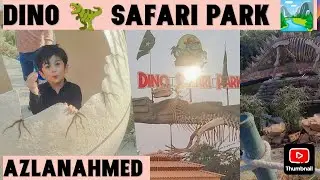 Safari park Karachi || dino safari park 