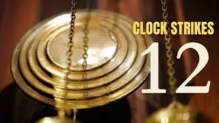 Sound Effect Grandfather Clock Strikes Twelve