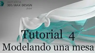 Tutorial 3ds max 2014 Modelar una mesa (basico) -n&ordm;4-
