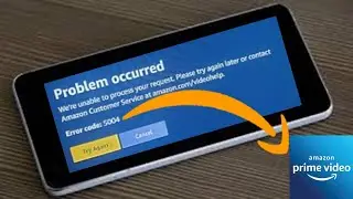 How To Fix Amazon Prime Video Error Code 5004 & 5005 On Android Mobile Phone