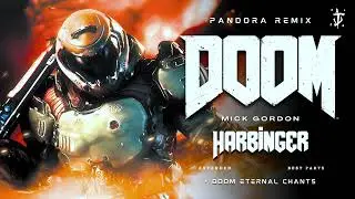 DOOM 2016 - HARBINGER (PANDORA REMIX)